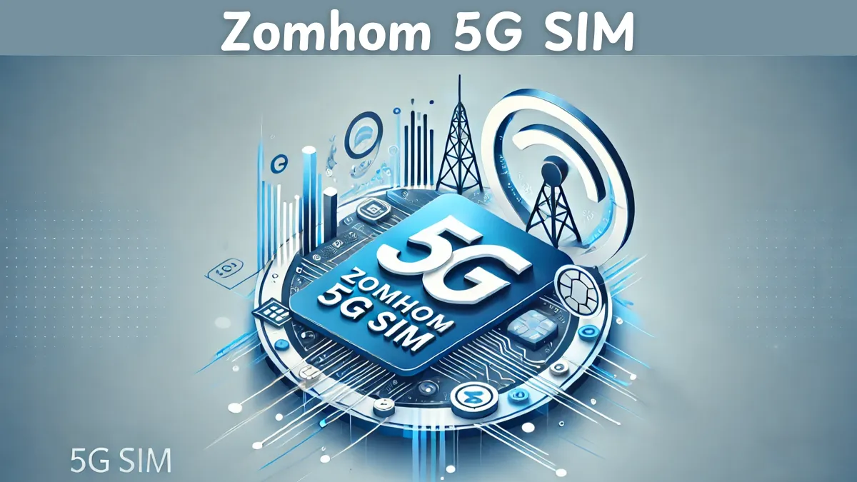 Zomhom 5G SIM